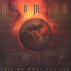 The Promise - Tell Me What You See