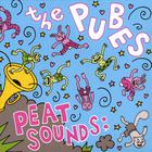 The Pubes - Peat Sounds;