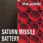 The Public - Saturn Missile Battery