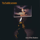 The Puddle Jumpers - Out of the Shadows