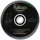 The Pulltops - Destination (CD Single)