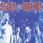 The Quill - Silver Haze