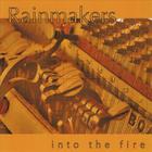 The Rainmakers - Into the fire