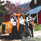 The Raisin Pickers - Drivin'