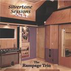 The Rampage Trio - Silvertone Sessions