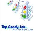 The Ready Set - Syntax and Bright Lights