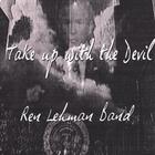 The Ren Lehman Band - Take Up With the Devil (Single)