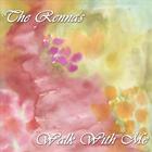 The Rennas - Walk With Me