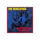 The Revelators - We Told You Not to Cross Us