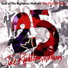 The Righteous Mothers - Best of The Righteous Mothers: The First 25 Years