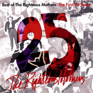 Best of The Righteous Mothers: The First 25 Years