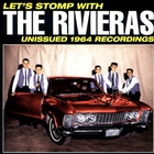 The Rivieras - Let's Stomp With The Rivieras: Unissued 1964 Recordings