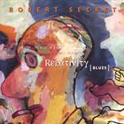 The Robert Secret Group - Relativity Blues