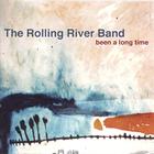 The Rolling River Band - Been A Long Time