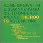 Home Grown! The Beginner's Guide To Understanding The Roots, Vol.1