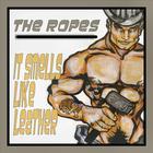 The Ropes - It Smells Like Leather