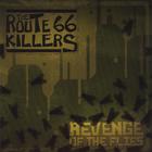 The Route 66 Killers - Revenge of the Flies