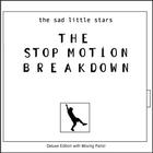 The Sad Little Stars - The Stop Motion Breakdown