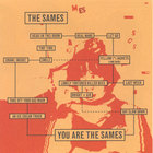 The Sames - You Are the Sames