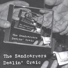 The Sandcarvers - Dealin' Craic