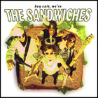 The Sandwiches - Hey Cats, We're The Sandwiches