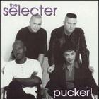 The Selecter - Pucker!