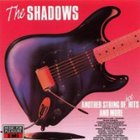 The Shadows - Another String of Hot Hits and more!