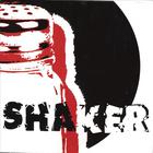 The Shaker - Shaker