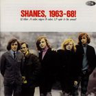 The Shanes - Shanes, 1963-68!