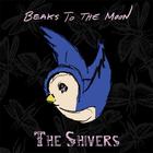 The Shivers - Beaks to the Moon