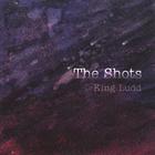 The Shots - King Ludd