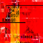 The Silence Industry - The Edge Of Illusion