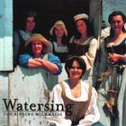 The Singing Milkmaids - Watersing