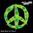 The Sippy Cups - Kids Rock for Peas