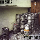 The Skels - Stoney Road