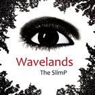 The SlimP - Wavelands