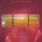 The Slow Signal Fade - Steady