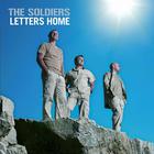 The Soldiers - Letters Home