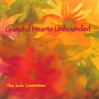 The Solo Committee - Grateful Hearts Unbounded