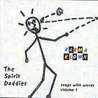 The Spirit Daddies - Karma Klown (songs with words volume #1)