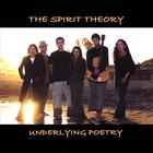 The Spirit Theory - Underlying Poetry