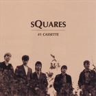 The Squares - #1 Cassette
