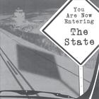 The State - You Are Now Entering The State