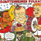 The Step Brothers - Schottenheimer Polka