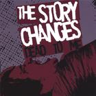 The Story Changes - Dead to Me