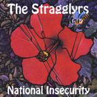 The Stragglyrs - National Insecurity