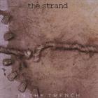 The Strand - In The Trench