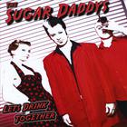 The Sugar Daddys - Let's Drink Together