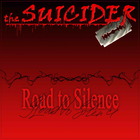 The Suicider - Road To Silence (Demo)