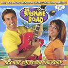 The Sunshine Road - Rockin' On Down The Road